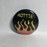 Hottie Flames Slogan  Lapel Pin