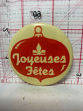 Joyeuses Fetes Ornament Holiday  Button Pinback