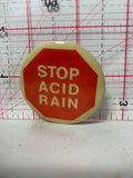Stop Acid Rain  Button Pinback