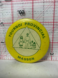 Tournoi Provincial Masson Logo  Button Pinback