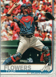 #244 Tyler Flowers Atlanta Braves 2019 Topps Series 1 Baseball