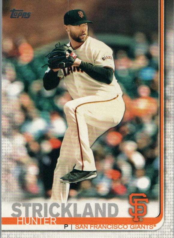 #153 Hunter Strickland San Francisco Giants 2019 Topps Series 1 Baseball Card