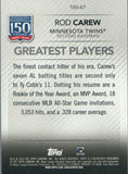 150-67 Rod Carew Minnesota Twins Greatest Players 2019 Topps Series 1 Baseball Card