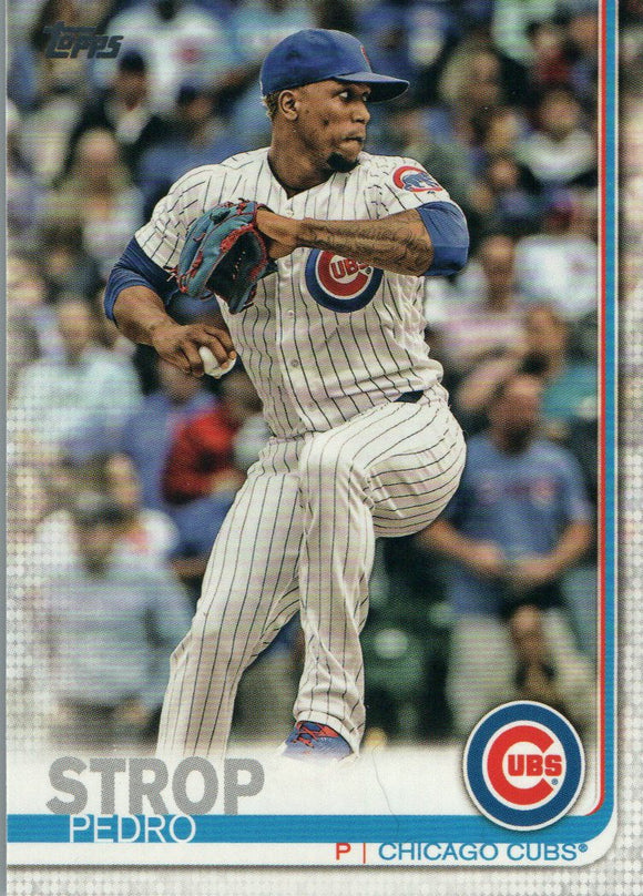 #142 Pedro Strop Chicago Cubs 2019 Series 1 Topps Baseball