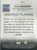 150-81 Willie McCovey Greatest Players San Francisco Giants 2019 Topps Series 1 Baseball Card