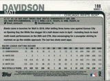 #188 Matt Davidson Chicago White Sox 2019 Topps Series 1 Baseball Card