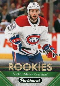 #294 Victor Mete Rookie Montreal Canadiens 2017-18 Parkhurst Hockey Card