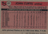 #531 John Curtis San Diego Padres 1981 Topps Baseball Card DAL