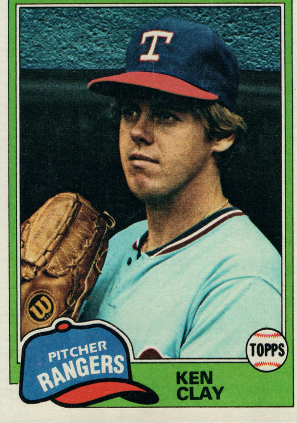 #305 Ken Clay Texas Rangers 1981 Topps Baseball Card DAM