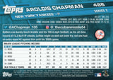 #486 Aroldis Chapman New York Yankees 2017 Topps Series 2 Baseball Card DAS