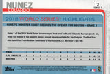 #3 Nunez Eduardo 2018 World Series Highlights Boston Bruins 2019 Topps Series 1 Baseball Card