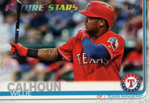 #113 Willie Calhoun Future Stars Texas Rangers 2019 Topps Series 1 Baseball Card EAB