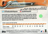 #62 Austin Hays Rookie Baltimore Orioles 2018 Topps Series 1 Baseball Card EAP