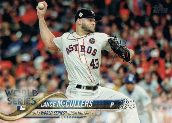 #212 Lance McCullers 2017 World Series Houston astros 2018 Topps Series 1 Baseball Card EAU