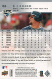 #186 Josh Bard San Diego Padres 2008 Upper Deck Series 1 Baseball Card FAM