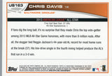 US163 Chris Davis Baltimore Orioles 2013 Topps Baseball Card FAP