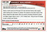 US138 Danny Salazar Rookie 0711/2013 Cleveland Indians 2013 Topps Baseball Card FAP