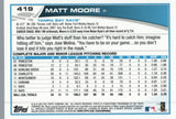 #419 Matt Moore Tampa Bay Rays 2013 Topps Baseball Card FAZ