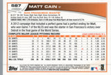 #587 Matt Cain San Francisco Giants 2013 Topps Baseball Card FAZ