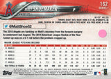 #162 Matt Shoemaker Los Angeles Angels 2018 Topps Series 1 Baseball Card FAF