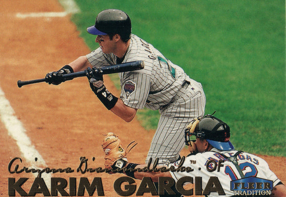 #372 Karim Garcia  Arizona Diamondbacks 1999 Fleer Tradition Baseball Card OB