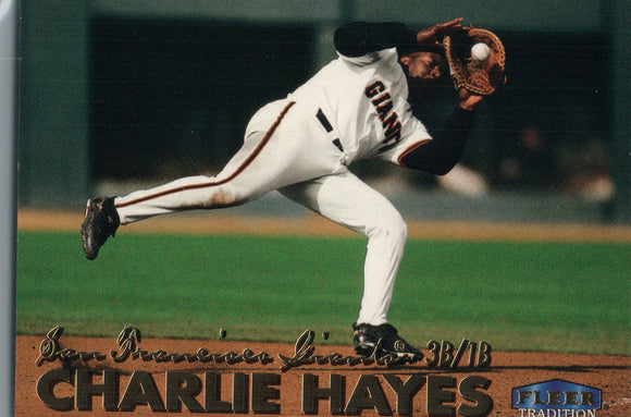 #466 Charlie Hayes San Francisco Giants 1999 Fleer Tradition Baseball Card OB