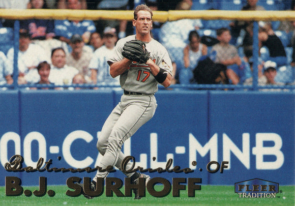 #281 B.J. Surhoff Baltimore Orioles 1999 Fleer Tradition Baseball Card OC