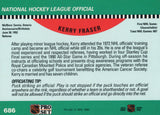 #686 Kerry Fraser Referee 1990-91 Pro Set Hockey Card OE