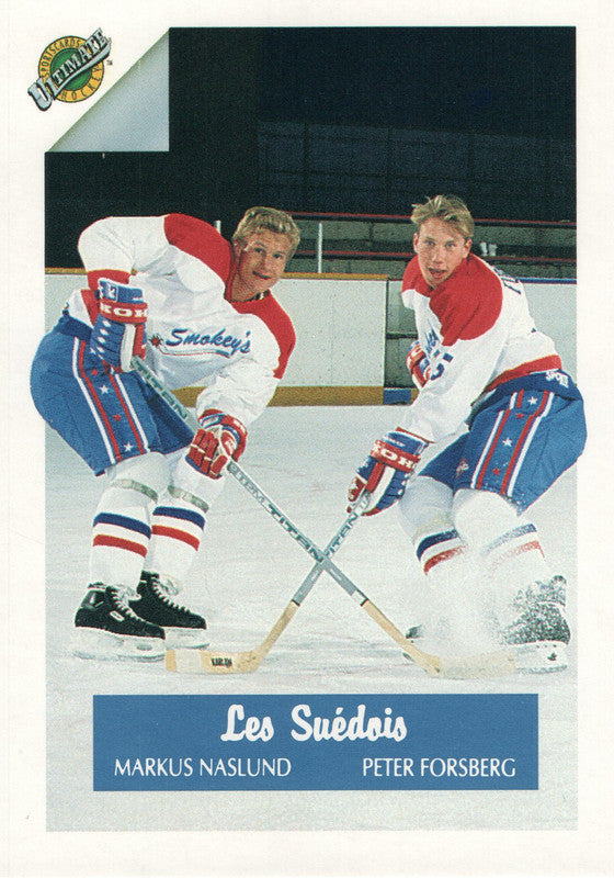 Markus Naslund Peter Forsberg Les Suedois 1990-91 Ultimate Hockey Card OJ