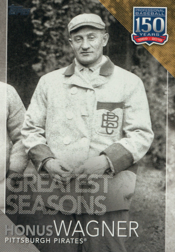 GS-22 Honus Wagner Greatest Seasons Pittsburgh Pirates 2019 Topps Series 2 Baseball Card GAL
