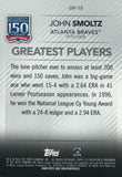 GP-15 John Smoltz Atlanta Braves 2019 Topps Series 2 Baseball Card GAP