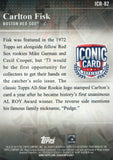 ICR-82 Carlton Fisk Boston Red Sox 2019 Topps Series 2 Baseball Card GAZ