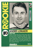 #305 Andrei Lomakin Rookie Philadelphia Flyers 1991-92 Pinnacle Hockey Card OU