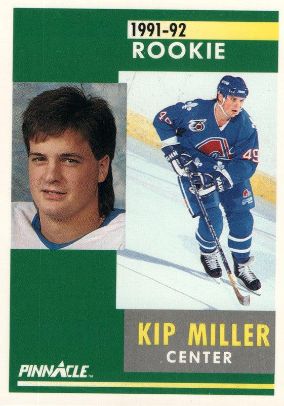 306 Kip Miller Rookie Quebec Nordiques 1991-92 Pinnacle Hockey Card O –  GwynnSportscards
