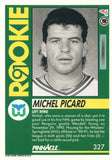 #327 Michel Picard Rookie Hartford Whalers 1991-92 Pinnacle Hockey Card OW