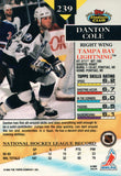 #239 Danton Cole Tampa Bay Lightning 1992-93 Topps Stadium Club Hockey Card OX