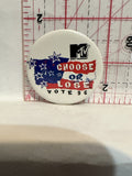 MTV Choose or Lose Vote 96 Button Pinback