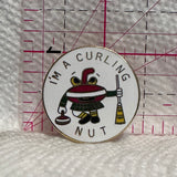 I'm a Curling Nut  Lapel Pin