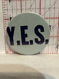 Y.E.S. Button Pinback