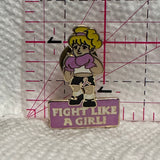 Fight Like a Girl  Lapel Pin