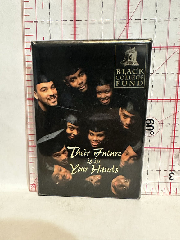 Black College Fund Their Future is in Your Hands Button Pinback