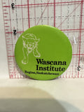 Wascana Institute Regina Saskatchewan Button Pinback