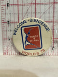 Welcome Bienvenue World's 78 Ottawa Button Pinback