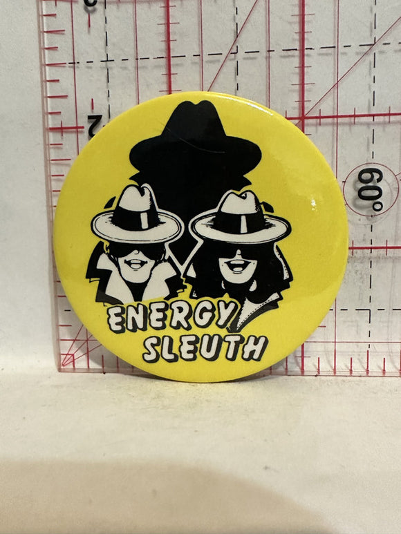 Energy Sleuth Button Pinback