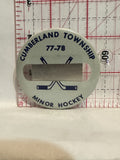 Cumberland Township 77 78 Minor Hockey Button Pinback