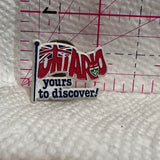 Ontario yours to Discover  Lapel Pin