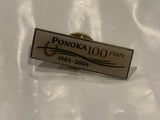 Ponaka 100 Years 1904 2004 Lapel Hat Pin CN