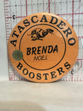 Atascadero Boosters Brenda Noel Greyhounds Button Pinback