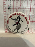 Wild about Anchorage Convention Visitors Bureau Moose  Button Pinback
