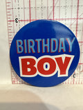 Birthday Boy Button Pinback